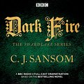 Cover Art for 9781785293979, Shardlake: Dark Fire by Cj Sansom