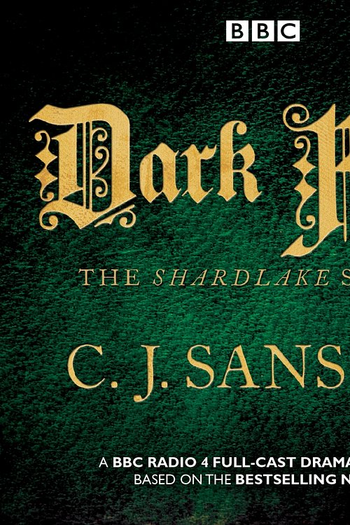 Cover Art for 9781785293986, Shardlake: Dark Fire by CJ Sansom, Full Cast, Justin Salinger, Robert Glenister
