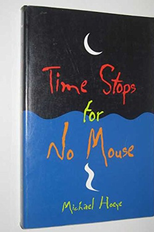 Cover Art for 9780670040216, Time Stops for No Mouse by Michael Hoeye