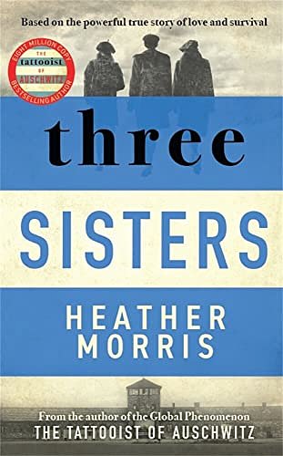 Cover Art for 9781838772642, Three Sisters by Heather Morris