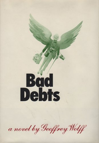 Cover Art for 9780241018842, Bad Debts by Geoffrey Wolff