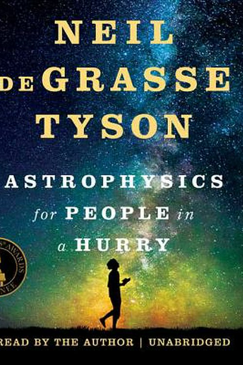 Cover Art for 9781538408018, Astrophysics for People in a Hurry by Neil deGrasse Tyson