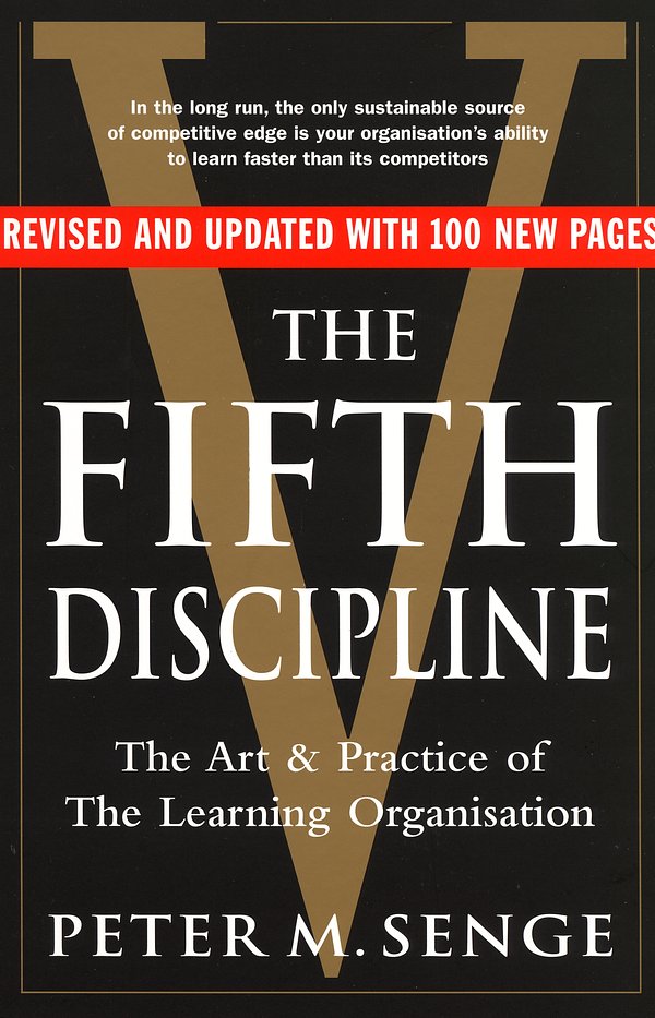 3 editions of The Fifth Discipline: The art and practice of the learning organization: Second edition by Peter M Senge
