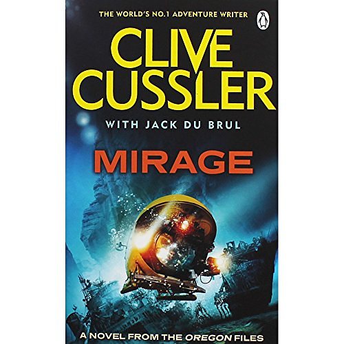 Cover Art for 9781405929608, Mirage: Oregon Files #9 (The Oregon Files) by Clive Cussler, Du Brul, Jack