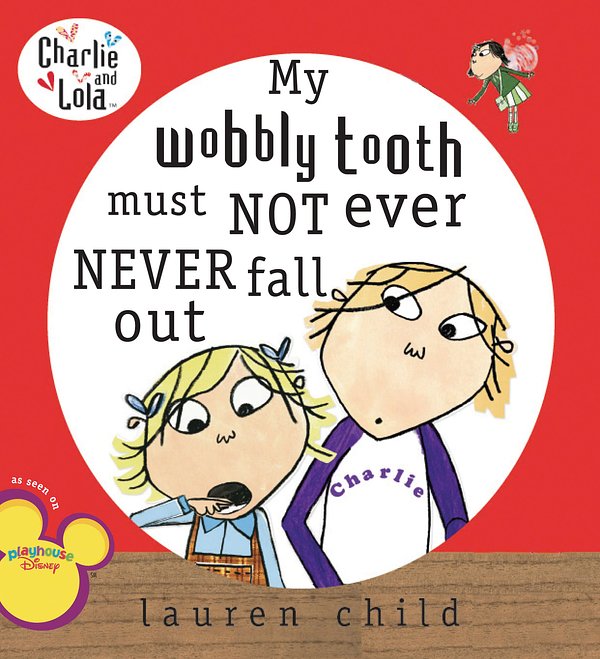My wobbly tooth must not ever never fall out