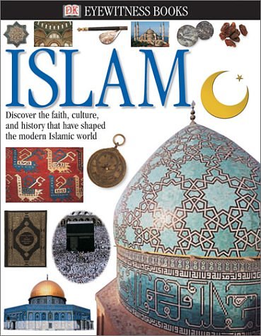 Cover Art for 9780789488718, Islam by Philip Wilkinson, Batul Salazar