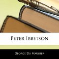 Cover Art for 9781142923655, Peter Ibbetson by George Du Maurier