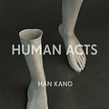 Cover Art for 9781846275968, Human Acts by Han Kang