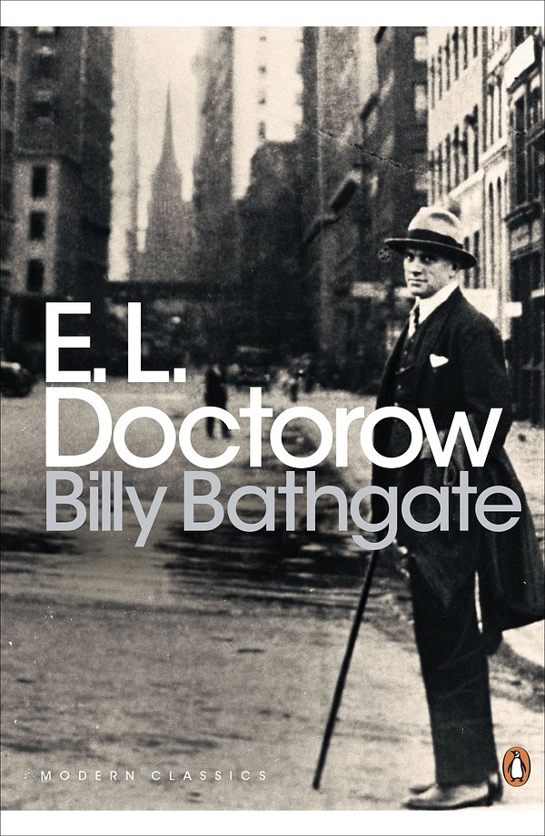 Cover Art for 9780241256428, Billy Bathgate (Penguin Modern Classics) by E. L. Doctorow