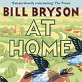 Cover Art for 9781409095545, At Home: A short history of private life by Bill Bryson