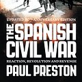 Cover Art for 9780007232079, The Spanish Civil War by Paul Preston