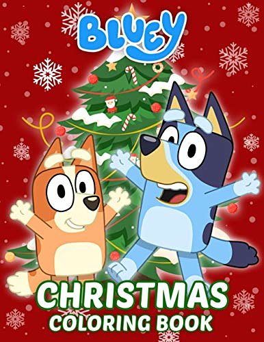 Cover Art for 9798696813394, Bluey Christmas Coloring Book: Makes a Wonderful Gift For Fans Of Nightmare Before Christmas To Get Into “Bluey Christmas” World With Unique And Beautiful Images by Jinglean Acutis