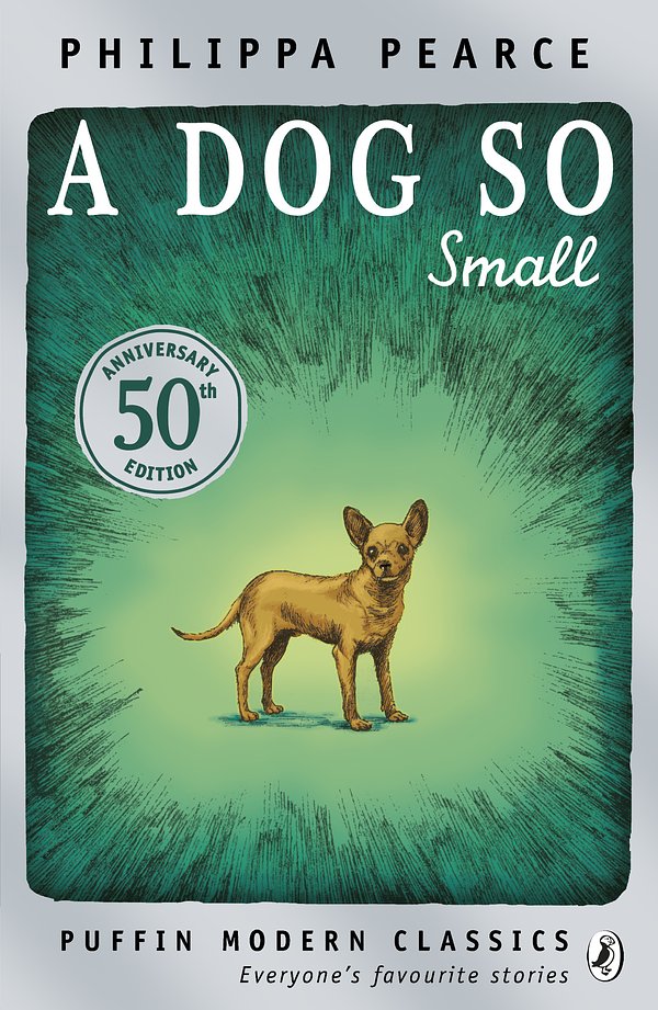 Cover Art for 9780141339436, A Dog So Small by Pearce Philippa