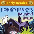 Cover Art for 9781409150008, Horrid Henry's Haunted House by Francesca Simon