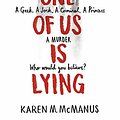 Cover Art for 9783125783560, One Of Us Is Lying: A Geek, A Jock, A Criminal, A Princess, A Murder. Who would you believe?. Book with audio and digital version by Karen M. McManus