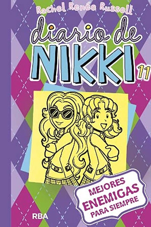 Cover Art for 9789874603098, Diario de Nikki 11 : mejores enemigas para siemrpe by Rachel Renée Russell