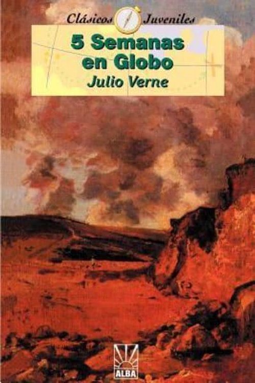 Cover Art for 9781583488287, Cinco Seamanas En Globo by Julio Verne