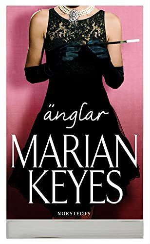 Cover Art for 9789113027272, Anglar by Marian Keyes