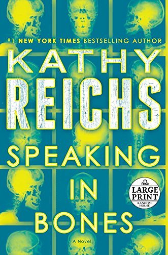 Cover Art for 9780804194877, Speaking in Bones (Random House Large Print) by Kathy Reichs