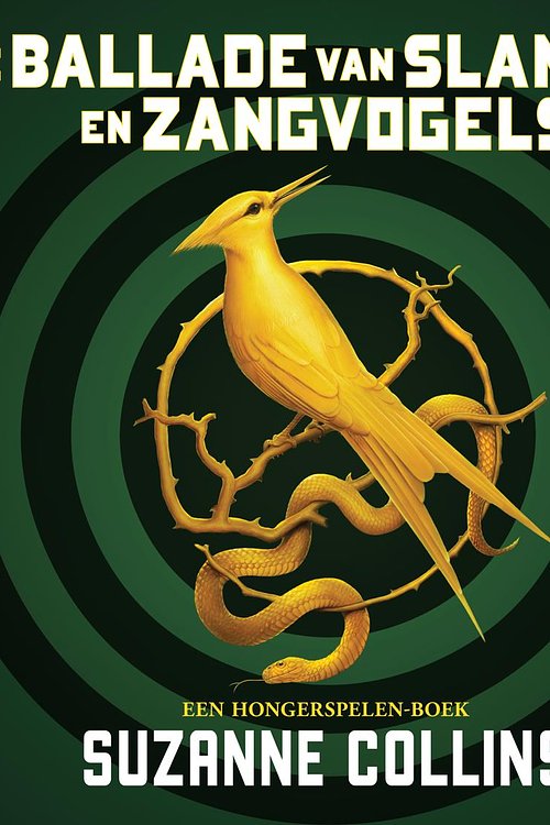 Cover Art for 9789000372690, De ballade van slangen en zangvogels by Suzanne Collins