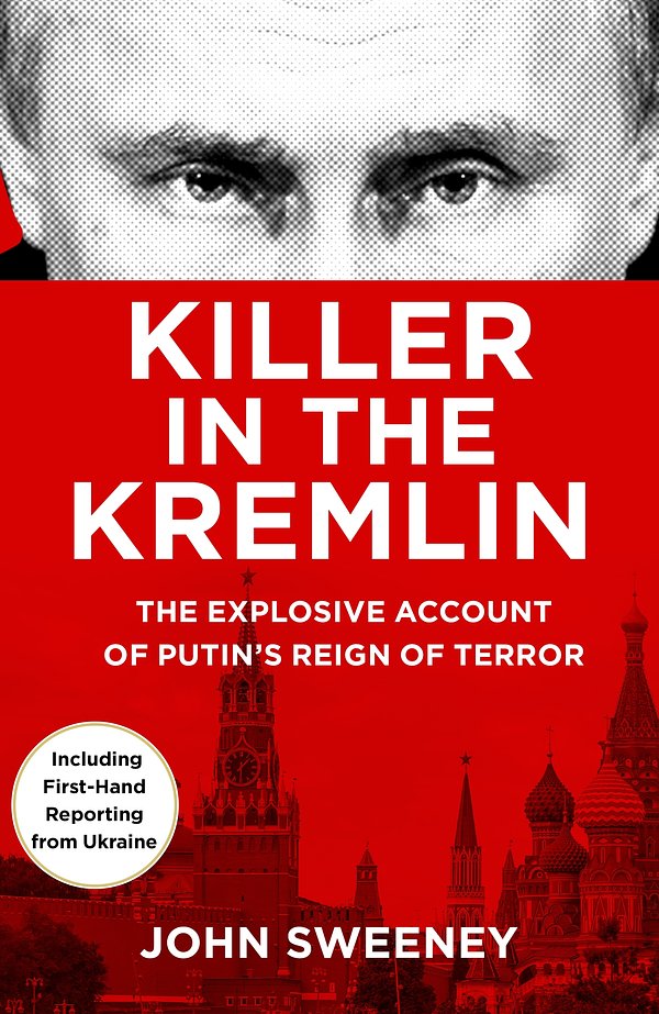 Cover Art for 9781787636651, Killer in the Kremlin by John Sweeney