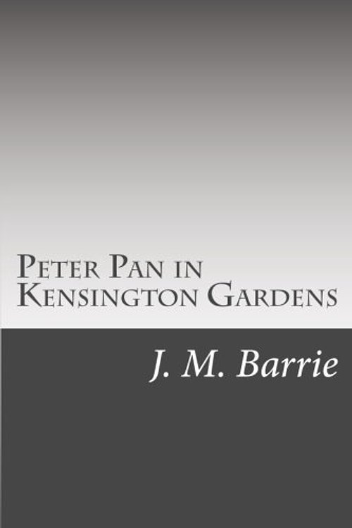 Cover Art for 9781500363659, Peter Pan in Kensington Gardens by J M Barrie