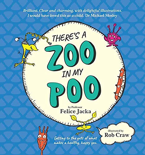 Cover Art for B08887C4W3, There's A Zoo in My Poo by Felice Jacka