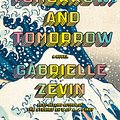 Cover Art for 9780593321218, Tomorrow, and Tomorrow, and Tomorrow by Gabrielle Zevin