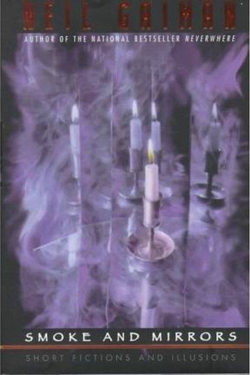 Cover Art for 9780380973644, Smoke & Mirrors: Short Fictions and Illusions by Neil Gaiman