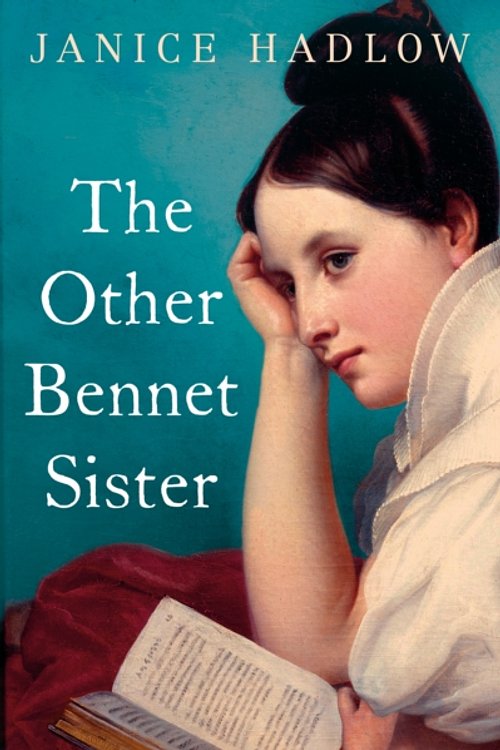 Cover Art for 9781509842025, The Other Bennet Sister by Janice Hadlow
