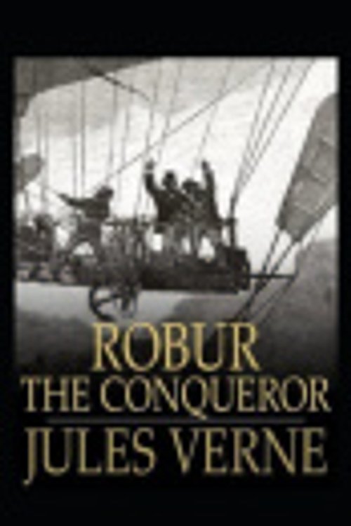 Cover Art for 9798577768089, Robur the Conqueror by Jules Verne