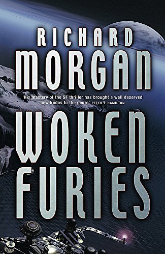 Cover Art for 9780575073265, Woken Furies by Richard Morgan