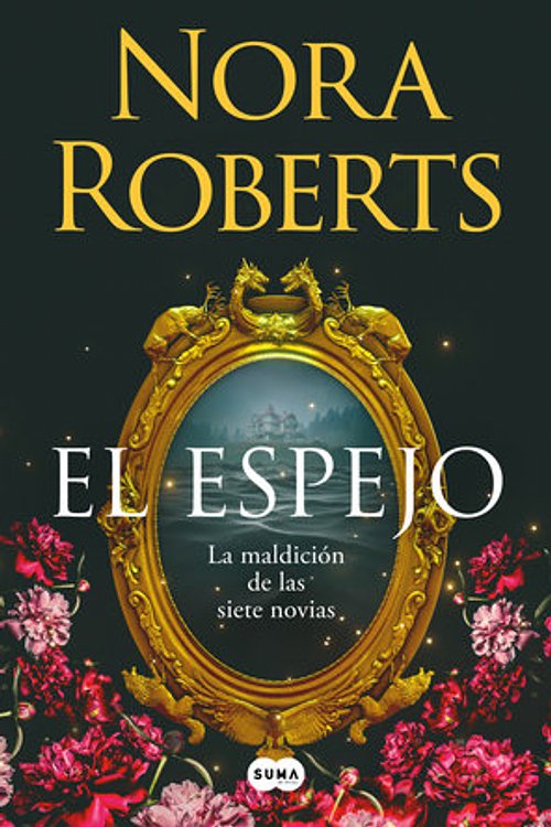 Cover Art for 9788410257832, El Espejo / The Mirror: 2 by Nora Roberts