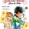 Cover Art for 9782723497022, Library Wars, Tome 10 : by Kiiro Yumi