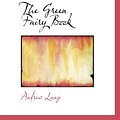 Cover Art for 9780554039343, The Green Fairy Book by Andrew Lang