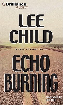 Cover Art for 9781423319528, Echo Burning (Jack Reacher Series) by Lee Child