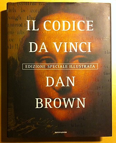 Cover Art for 9788804539582, Il Codice Da Vinci. Edizione Speciale Illustrata by Dan Brown