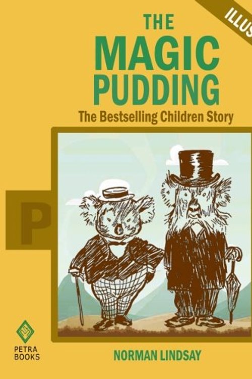 Cover Art for 9781479368822, The Magic Pudding: The Bestselling Children Story (Illustrated) by Norman Lindsay