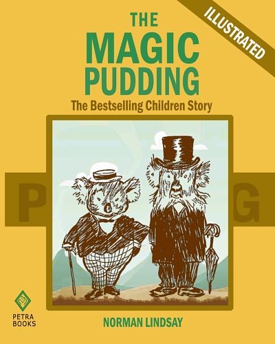 Cover Art for 9781479368822, The Magic Pudding: The Bestselling Children Story (Illustrated) by Norman Lindsay