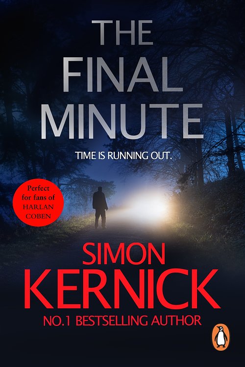 Cover Art for 9781448136711, The Final Minute by Simon Kernick