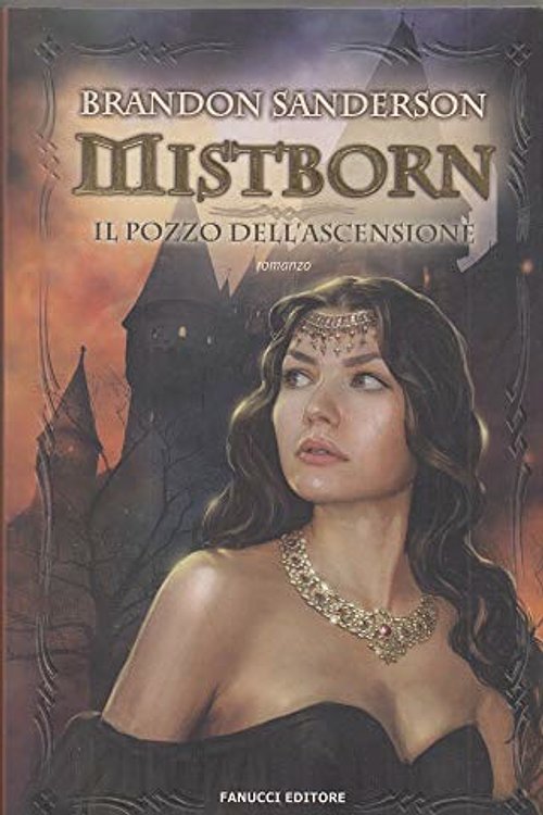Cover Art for 9788834715901, Mistborn. Il pozzo dell'ascensione by Brandon Sanderson