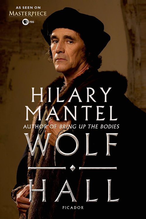 Cover Art for 9781250077592, Wolf Hall: As Seen on PBS Masterpiece by Hilary Mantel