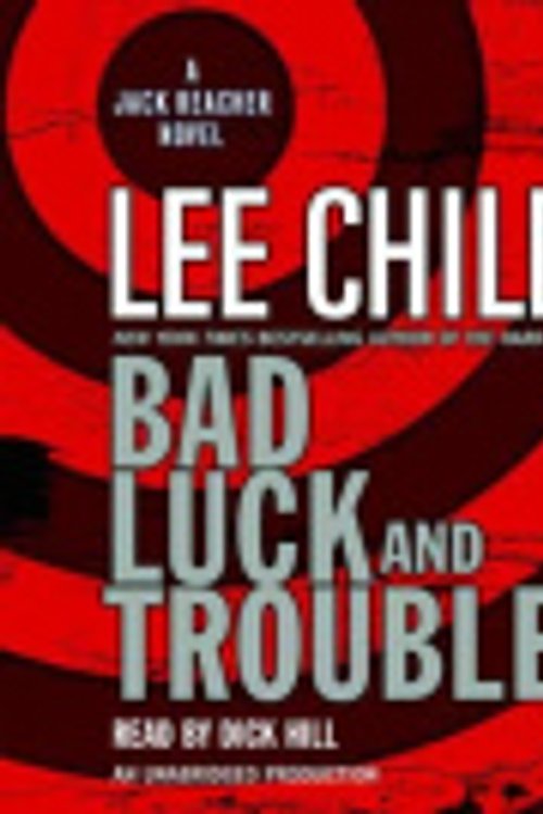 Cover Art for 9780739357262, Bad Luck and Trouble (Jack Reacher Novels) by Lee Child