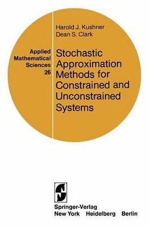 Stochastic Approximation Methods for Constrained and Unconstrained ...
