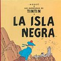 Cover Art for 9788426122346, La Isla Negra by Herge -. Varios