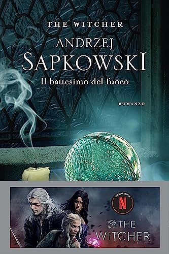 Cover Art for B00GIRNJCK, Il battesimo del fuoco by Andrzej Sapkowski