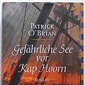 Cover Art for 9783550083709, Gefährliche See vor Kap Hoorn. by Patrick OBrian