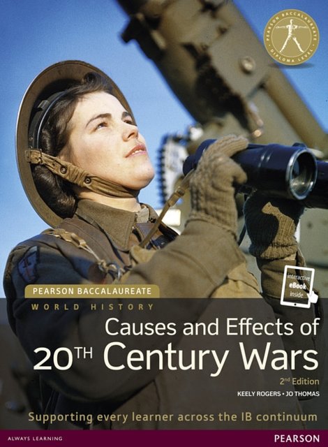 Cover Art for 9781447984153, Causes and Effects of 20th-Century Wars (2nd Edition) by Keely Rogers
