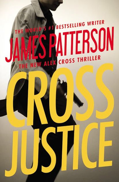 Cover Art for 9781478928041, Cross Justice by James Patterson