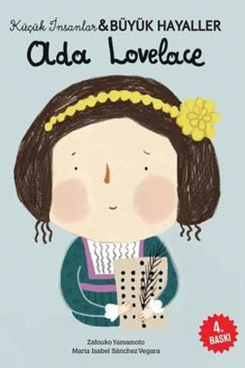 Cover Art for 9786051867601, Ada Lovelace - Küçük İnsanlar & Büyük Hayaller by Maria Isabel Sanchez Vegara